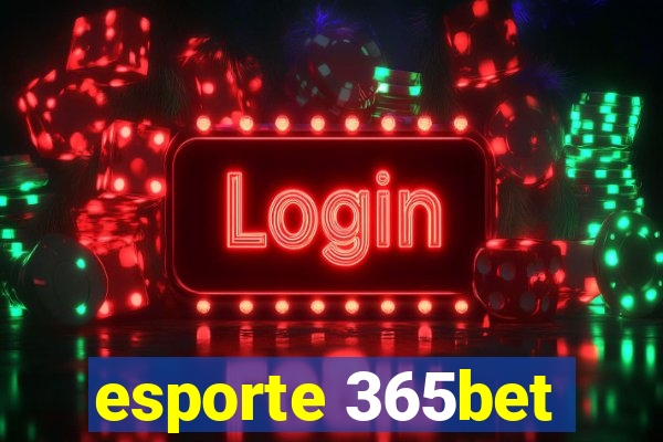 esporte 365bet